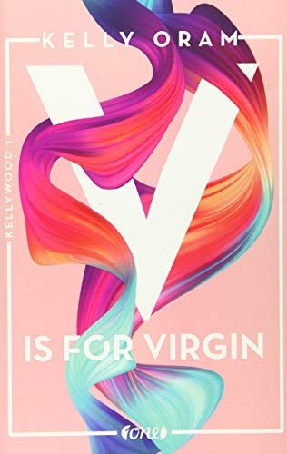 V is for Virgin. Kellywood-Dilogie 1