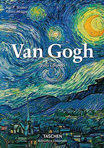 Van Gogh. Tutti i dipinti