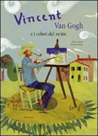 Vincent Van Gogh e i colori del vento