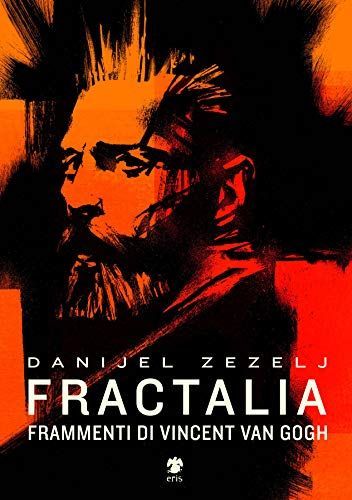 Fractalia. Frammenti di Vincent van Gogh