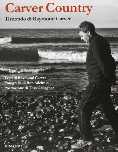 Carver country. Il mondo di Raymond Carver