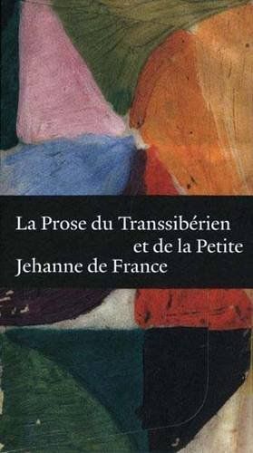 La prose du Transsibérien et de la petite Jehanne de France