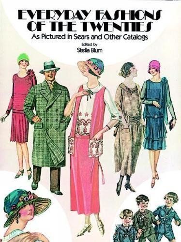 Everyday Fashions of the Twenties as Pictured in Sears and Other Catalogs