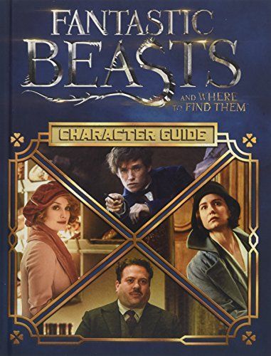 Fantastic Beasts and Where to Find Them: Character Guide