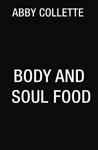 Body and Soul Food