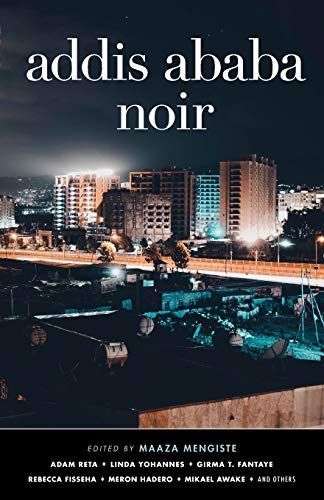 Addis Ababa Noir