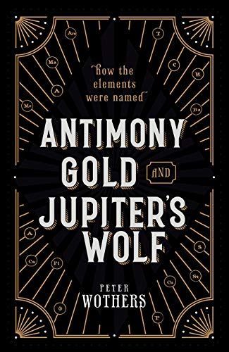 Antimony, Gold, and Jupiter's Wolf