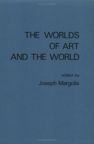 The Worlds of Art and the World