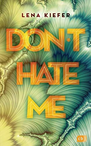 Don't hate me
