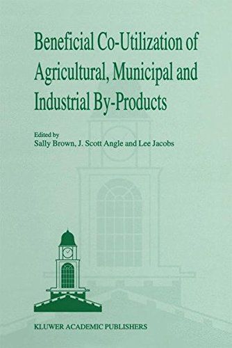 Beneficial Co-Utilization of Agricultural, Municipal and Industrial by-Products