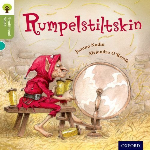 Oxford Reading Tree Traditional Tales: Stage 7: Rumpelstiltskin