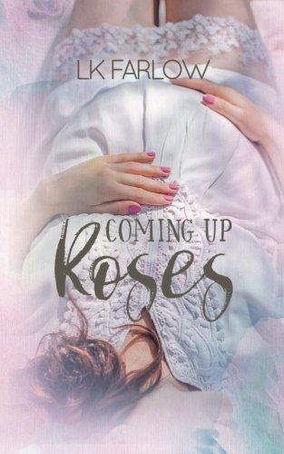 Coming Up Roses