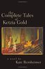 The Complete Tales of Ketzia Gold