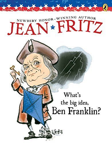 What's the Big Idea, Ben Franklin?