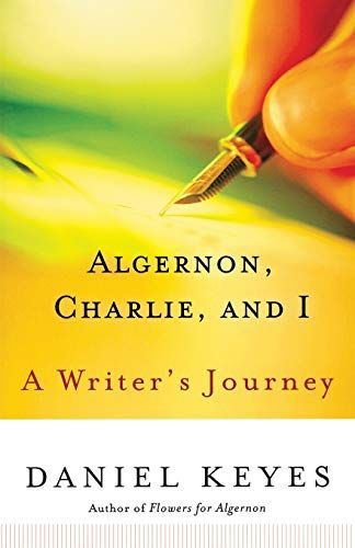 Algernon, Charlie, and I