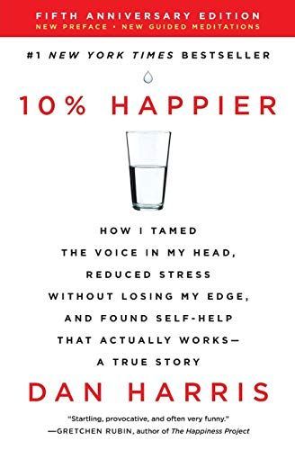 10% Happier Revised Edition