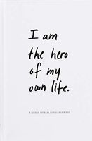 I Am the Hero of My Own Life