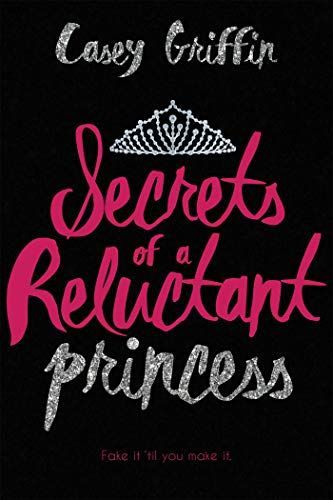 Secrets of a Reluctant Princess