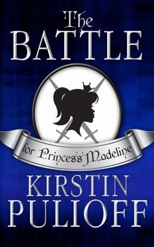 The Battle for Princess Madeline