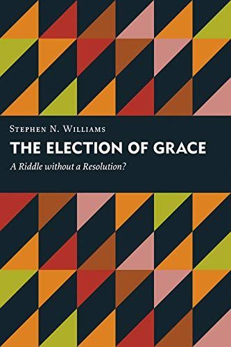 The Election of Grace