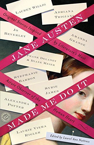 Jane Austen Made Me Do it