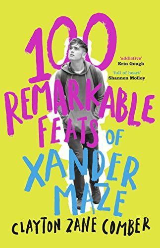 100 Remarkable Feats of Xander Maze