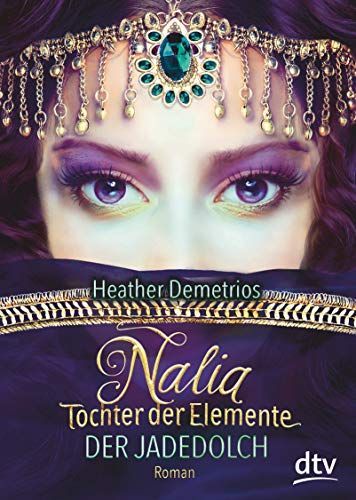 Nalia, Tochter der Elemente 01 - Der Jadedolch