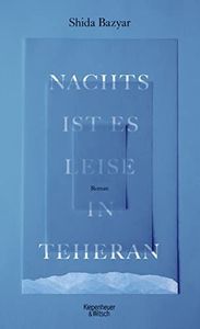 Nachts ist es leise in Teheran