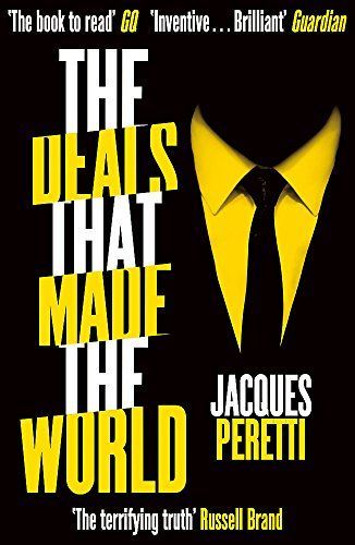 The Deals That Made the World