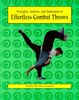 Principles, Analysis, and Application of Effortless Combat Throws