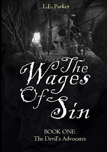 The Wages Of Sin: BOOK ONE: The Devil's Advocates