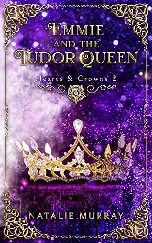 Emmie and the Tudor Queen