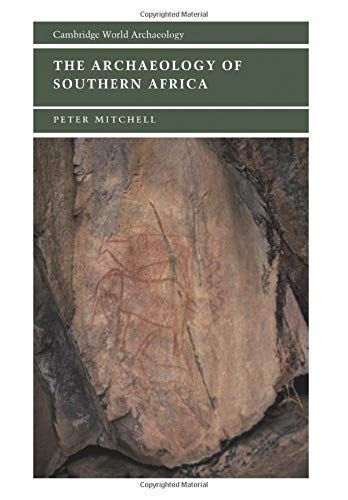 The Archaeology of Southern Africa