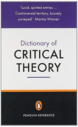 The Penguin Dictionary of Critical Theory