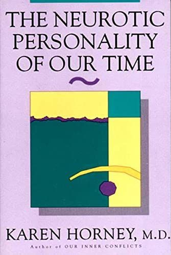 The Neurotic Personality of Our Time