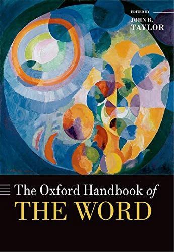 The Oxford Handbook of the Word