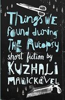 Things We Found During the Autopsy