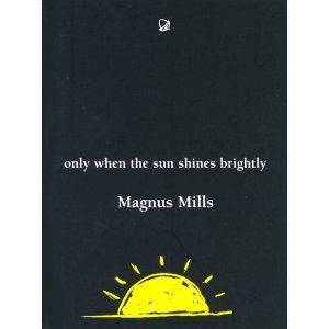 Only when the Sun Shines Brightly