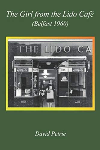 The Girl from the Lido Cafe (Belfast 1960)
