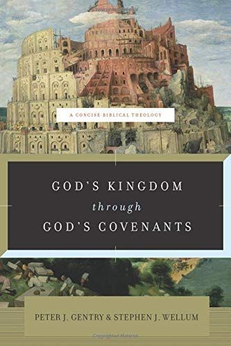 God's Kingdom Through God's Covenants