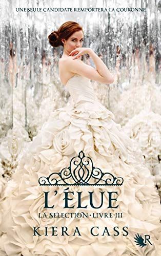 La sélection Livre 3 - L'élue