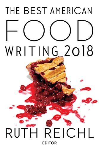 The Best American Food Writing 2018