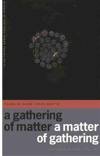 A Gathering of Matter, a Matter of Gathering