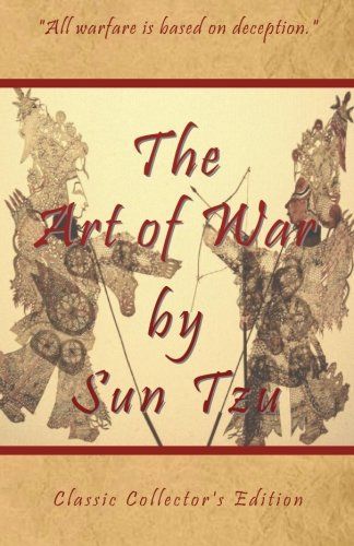 The Art of War by Sun Tzu - Classic Edition