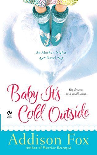 Baby it is Cold Outside