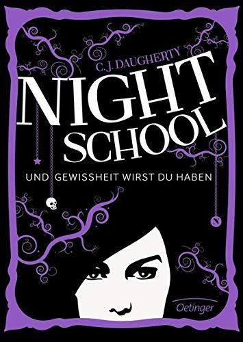 Night School 05. Und Gewissheit wirst du haben