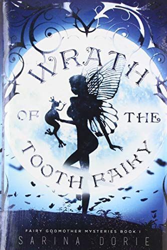 Wrath of the Tooth Fairy