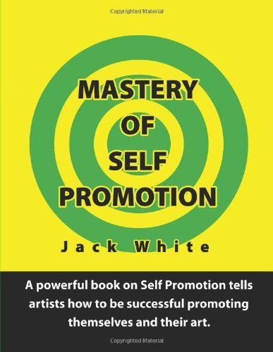 Mastery of Self Promotion