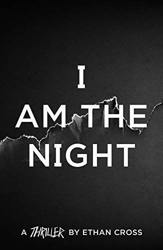 I Am the Night