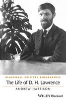 The Life of D. H. Lawrence